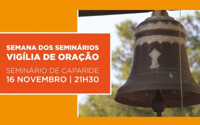 Vigília de Oração no Seminário de Caparide