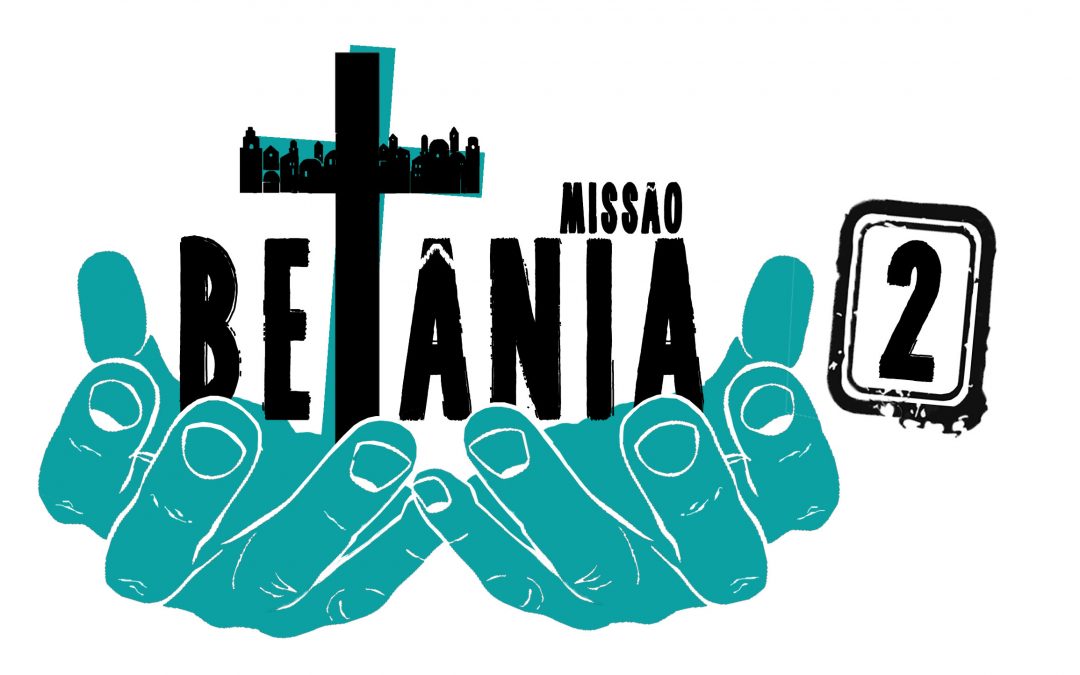 Missão Betânia – inscrições abertas