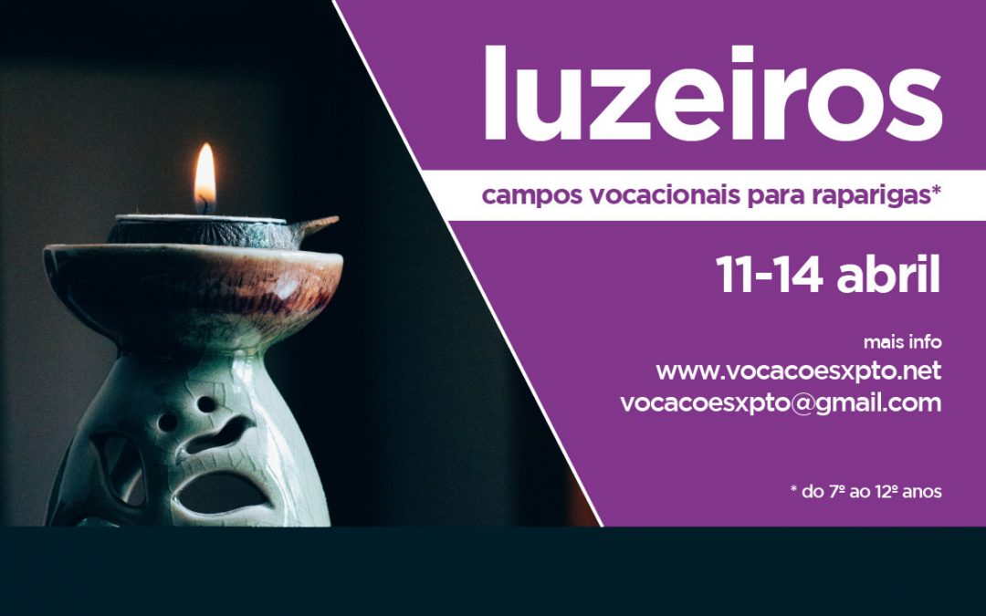Luzeiros Páscoa – 11 a 14 de Abril