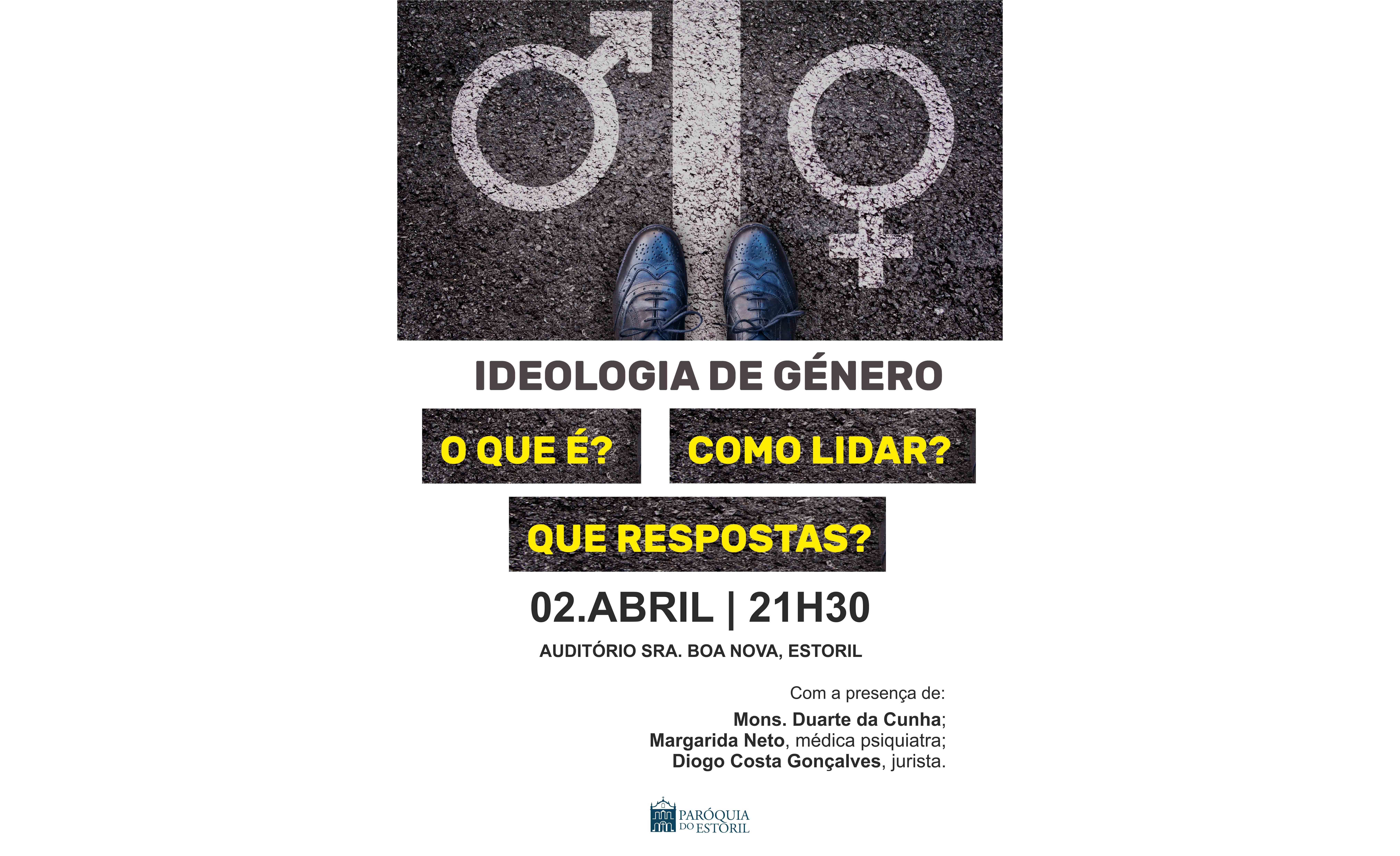 O que é a Ideologia de Género?- 2 Abril