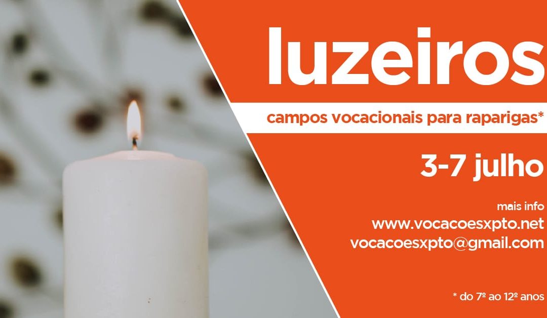 Luzeiros Páscoa – 3 a 7 julho