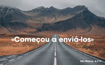 «Começou a enviá-los» ( Mc 6, 7-13)