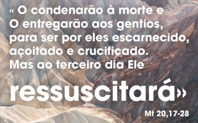 Condená-lo-ão à morte  (Mt 20,17-28)