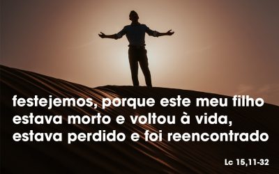 «O teu irmão estava morto e voltou à vida» (Lc 15,11-32)