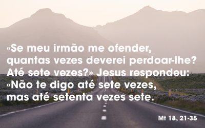 «Se cada um de vós não perdoar a seu irmão, meu Pai não vos perdoará.»  Mt 18, 21-35
