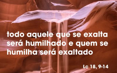 «O publicano desceu justificado para sua casa e o fariseu não» (Lc 18, 9-14)
