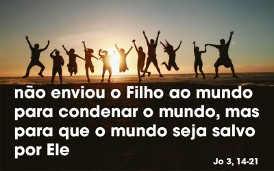 «Deus enviou o seu Filho, para que o mundo seja salvo por Ele» (Jo 3, 14-21)