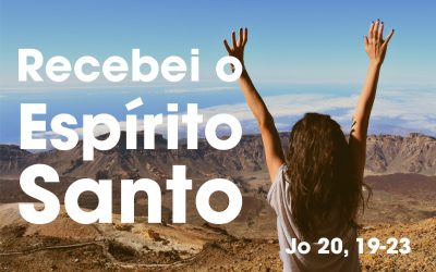 «Assim como o Pai Me enviou, também Eu vos envio a vós: Recebei o Espírito Santo» (Jo 20, 19-23)