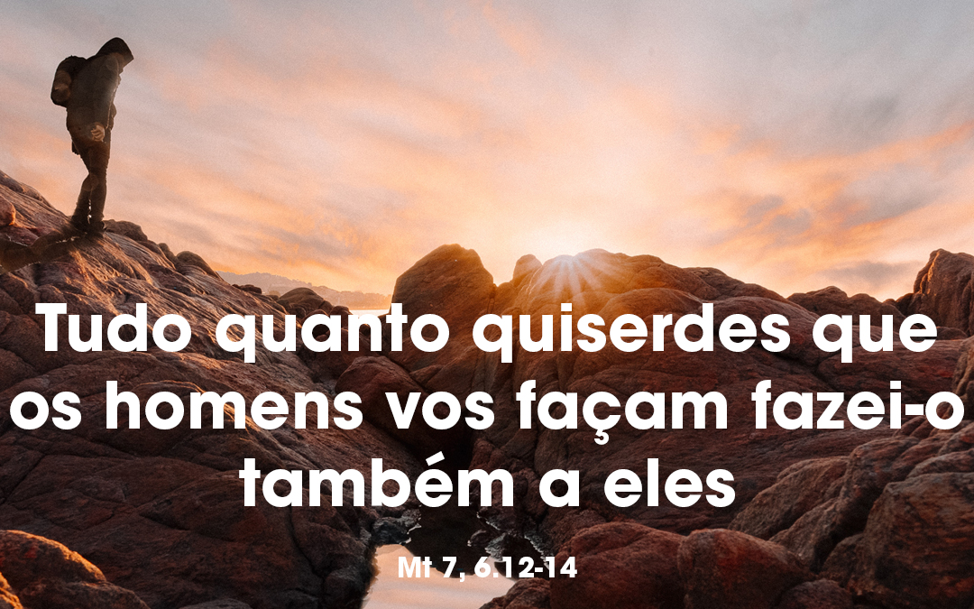 Mateus 7:12 Tudo quanto, pois, quereis que os homens vos façam, assim  fazei-o vós também a eles; porque esta é a Lei e os Profetas., Almeida  Revista e Atualizada (ARA)