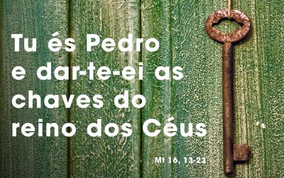 «Tu és Pedro e dar-te-ei as chaves do reino dos Céus» (Mt 16, 13-23)