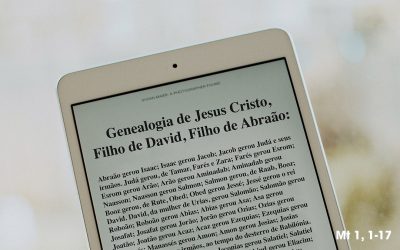“Genealogia de Jesus Cristo, Filho de David.” Mt 1, 1-17